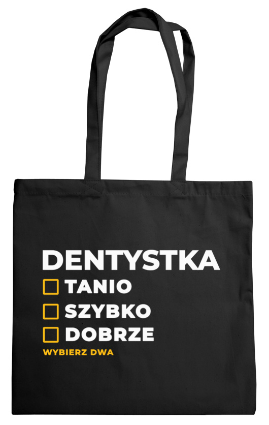 szybko tanio dobrze dentystka - Torba Na Zakupy Czarna