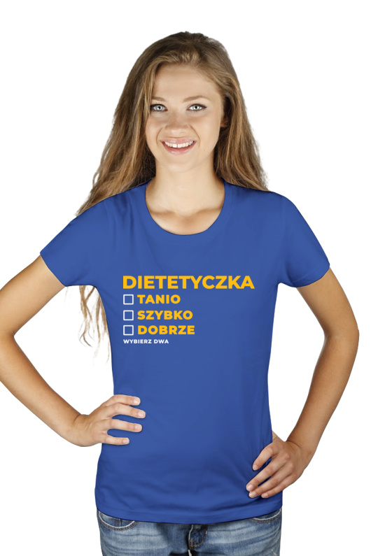 szybko tanio dobrze dietetyczka - Damska Koszulka Niebieska