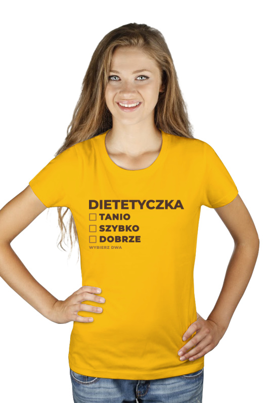 szybko tanio dobrze dietetyczka - Damska Koszulka Żółta