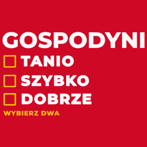 szybko tanio dobrze gospodyni - Damska Koszulka Czerwona