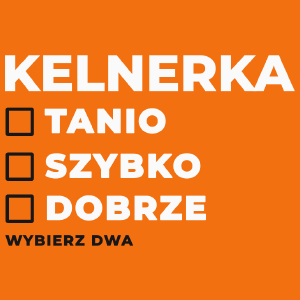 szybko tanio dobrze kelnerka - Damska Koszulka Pomarańczowa