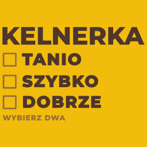 szybko tanio dobrze kelnerka - Damska Koszulka Żółta