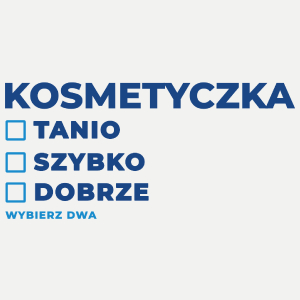 szybko tanio dobrze kosmetyczka - Damska Koszulka Biała