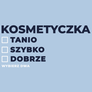 szybko tanio dobrze kosmetyczka - Damska Koszulka Błękitna