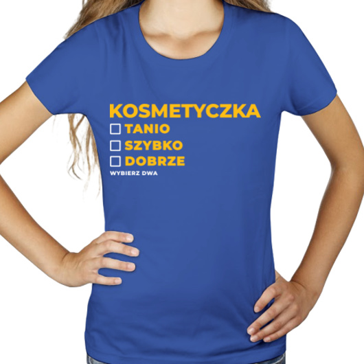 szybko tanio dobrze kosmetyczka - Damska Koszulka Niebieska