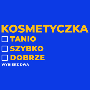 szybko tanio dobrze kosmetyczka - Damska Koszulka Niebieska