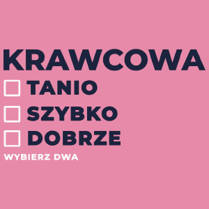 szybko tanio dobrze krawcowa - Damska Koszulka Różowa