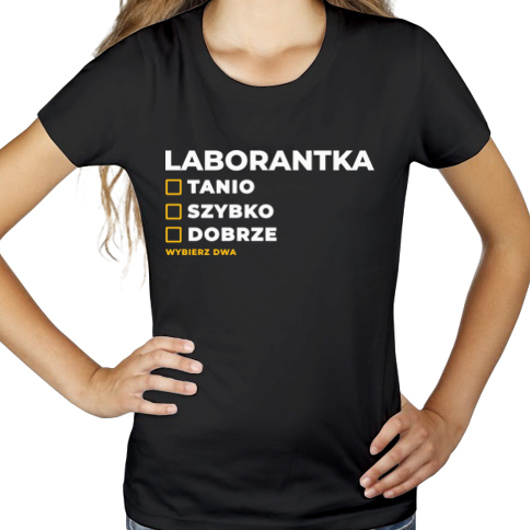 szybko tanio dobrze laborantka - Damska Koszulka Czarna