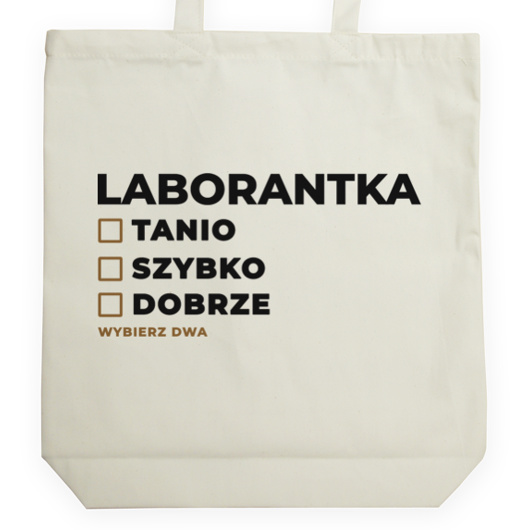 szybko tanio dobrze laborantka - Torba Na Zakupy Natural