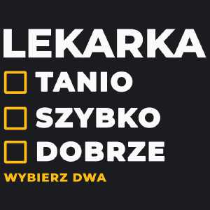 szybko tanio dobrze lekarka - Damska Koszulka Czarna