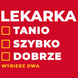 szybko tanio dobrze lekarka - Damska Koszulka Czerwona