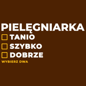 szybko tanio dobrze pielęgniarka - Damska Koszulka Czekoladowa