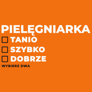 szybko tanio dobrze pielęgniarka - Damska Koszulka Pomarańczowa