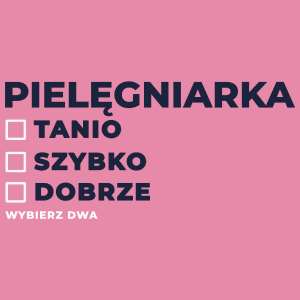 szybko tanio dobrze pielęgniarka - Damska Koszulka Różowa