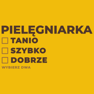 szybko tanio dobrze pielęgniarka - Damska Koszulka Żółta