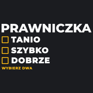 szybko tanio dobrze prawniczka - Damska Koszulka Czarna