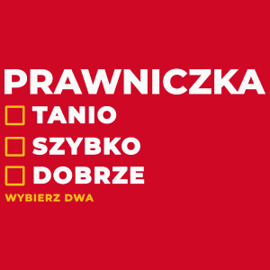 szybko tanio dobrze prawniczka - Damska Koszulka Czerwona