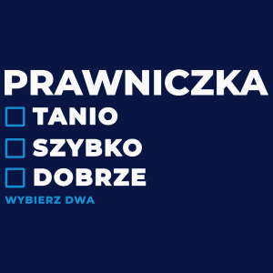 szybko tanio dobrze prawniczka - Damska Koszulka Granatowa