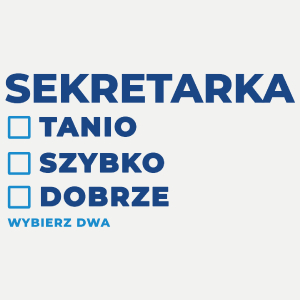 szybko tanio dobrze sekretarka - Damska Koszulka Biała