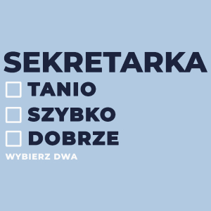 szybko tanio dobrze sekretarka - Damska Koszulka Błękitna