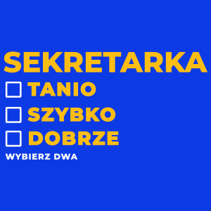 szybko tanio dobrze sekretarka - Damska Koszulka Niebieska