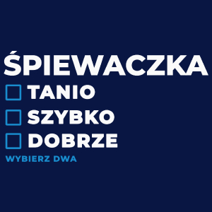 szybko tanio dobrze śpiewaczka - Damska Koszulka Granatowa