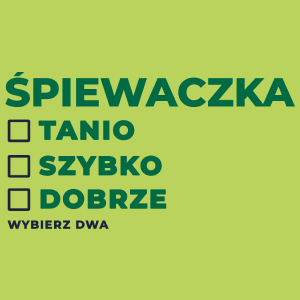 szybko tanio dobrze śpiewaczka - Damska Koszulka Jasno Zielona