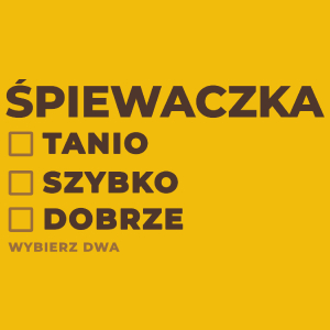 szybko tanio dobrze śpiewaczka - Damska Koszulka Żółta