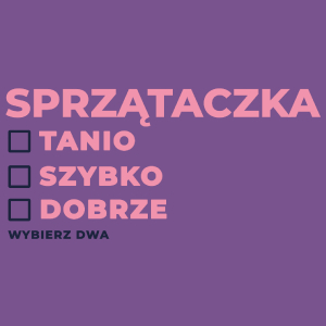 szybko tanio dobrze sprzątaczka - Damska Koszulka Fioletowa