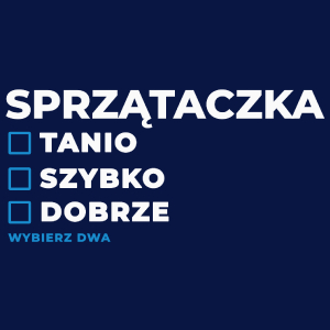 szybko tanio dobrze sprzątaczka - Damska Koszulka Granatowa