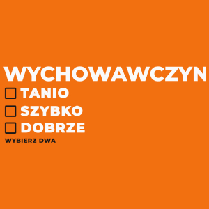 szybko tanio dobrze wychowawczyni - Damska Koszulka Pomarańczowa