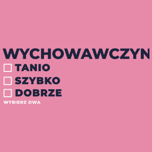 szybko tanio dobrze wychowawczyni - Damska Koszulka Różowa