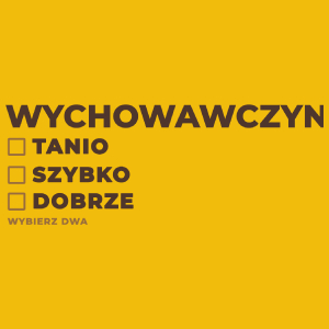 szybko tanio dobrze wychowawczyni - Damska Koszulka Żółta